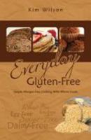 Everyday Gluten-Free : Simple allergen-free cooking with whole Foods 0983131201 Book Cover