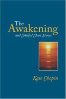 The Awakening: and Other Stories 1495441245 Book Cover