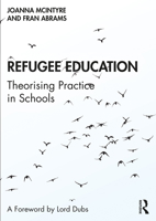 Refugee Education: Theorising Practice in Schools 0367208660 Book Cover