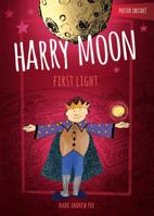Harry Moon First Light 1943785279 Book Cover