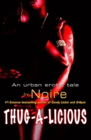 Thug-A-Licious 073947409X Book Cover