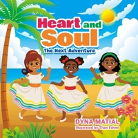 HEART AND SOUL - THE NEXT ADVENTURE (BRAVE AND BEAUTIFUL - THE DAWN OF NEW ADVENTURES) B0FPQL2HSF Book Cover