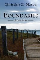 Boundaries: A Love Story 0989795888 Book Cover