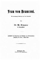 Frau Von Branconi, Mit Vierundzwansig Abbildungen Und Einer Stammtafel 1533647739 Book Cover