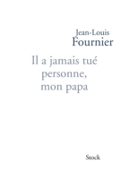 Il a jamais tué personne mon papa 2234062047 Book Cover