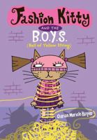 Fashion Kitty and the B.O.Y.S.: (Ball of Yellow String) 1423136543 Book Cover