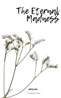 The Eternal Madness 936049819X Book Cover