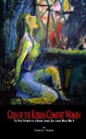 Cries of the Korean Comfort Women 1413400787 Book Cover