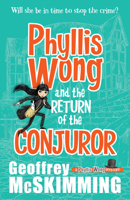 Phyllis Wong and the Return of the Conjuror 1743318375 Book Cover