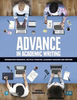 Advance in Academic Writing: Integrating Research, Critical Thinking, Academic Reading and Writing 2761341503 Book Cover