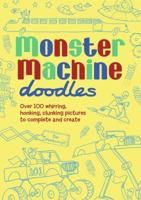 Monster Machine Doodles 1906082952 Book Cover