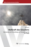 Heilkraft Des Glaubens 3639428005 Book Cover