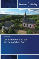 Die Pandemie und die Kirche auf dem Dorf 6138366344 Book Cover
