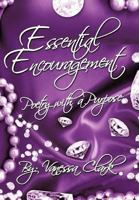 “Essential Encouragement”: “Poetry with a Purpose” 1477263519 Book Cover