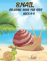 Snail Coloring Book for Kids Ages 4-8: Snail Coloring Book with 40 Unique Design for stress relieving and relaxation. B099BZQNF8 Book Cover