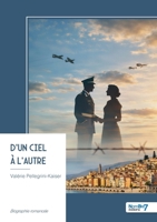 D'un ciel à l'autre (French Edition) B0GMG1PYQS Book Cover