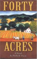 Forty Acres: A Novel 0974954055 Book Cover
