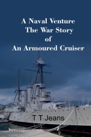 A Naval Venture The War Story of an Armoured Cruiser 9354784267 Book Cover
