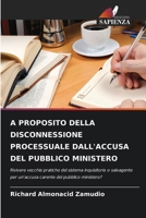 A Proposito Della Disconnessione Processuale Dall'accusa del Pubblico Ministero (Italian Edition) 6630085604 Book Cover