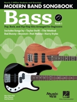 Modern Band Method Bass Songbook 1: Pop, Rock, and Hip-Hop Hits Arranged for Beginners B0FM2Y22Z5 Book Cover