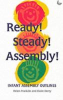 Ready, Steady, Assembly! 1859991890 Book Cover