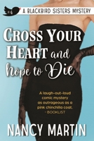 Cross Your Heart and Hope to Die (Blackbird Sisters Mystery, Book 4)