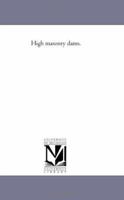 High Masonry Dams 1425510787 Book Cover