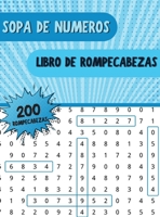 Sopa de Numeros Libro de Rompecabezas: Libro de B�squeda de N�meros con 250 Divertidos Rompecabezas para Adultos, Personas Mayores y Otros Aficionados a los Rompecabezas 1008915858 Book Cover