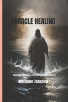 MIRACLE HEALING: FAITH AND EVIDENCE-BASED PHYSDIOTHERAPY IN STROKE RECOVERY B0CPLKV88K Book Cover