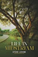 LIFE IN MIDSTREAM 1304991288 Book Cover