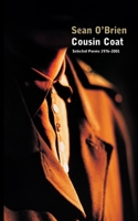 Cousin Coat: Selected Poems 0330490974 Book Cover