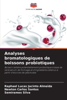 Analyses bromatologiques de boissons probiotiques: Boisson laitière potentiellement probiotique à base de lactosérum de fromage et d'ingrédients obtenus à partir d'écorces de jaboticaba B0CHKTDZPT Book Cover