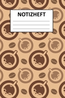 Notizheft: Notizbuch, Planer oder Tagebuch - Für leidenschaftliche Kaffeetrinker - Geschenk für Kaffeeliebhaber - 110 linierte Seiten im praktischen A5 Format (German Edition) 1671355415 Book Cover