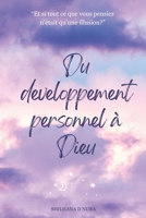 Du Développement personnel à Dieu (French Edition) B0DV9FWYD5 Book Cover