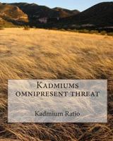 Kadmiums omnipresent threat 1460988507 Book Cover