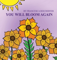 You Will Bloom Again B0GZ5LGHG3 Book Cover