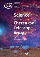 Science with the Cherenkov Telescope Array 981327008X Book Cover