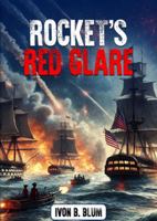 Rocket's Red Glare 1965936598 Book Cover