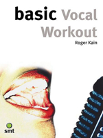 Basic Vocal Workout (The Basic Series) 1844920240 Book Cover