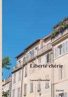 Liberté chérie (French Edition) 2414812672 Book Cover
