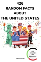 426 Random facts about the United States B0CTJN8GBS Book Cover