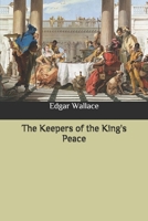 The Keepers of the King's Peace 151326639X Book Cover