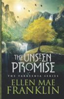 The Unseen Promise 0995449406 Book Cover