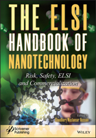 The Elsi Handbook of Nanotechnology: Risk, Safety, Elsi and Commercialization 1119591600 Book Cover