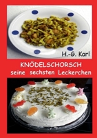 Knödelschorsch seine sechsten Leckerchen (German Edition) 3769340299 Book Cover