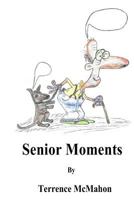 Senior Moments 1523847948 Book Cover