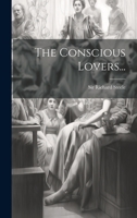 The Conscious Lovers... 1020622849 Book Cover