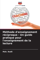 M?thode d'enseignement r?ciproque - Un guide pratique pour l'enseignement de la lecture 6205391597 Book Cover