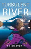 Turbulent River 1778052002 Book Cover