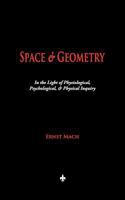 Space and Geometry: In the Light of Physiological, Psychological and Physical Inquiry 1603864326 Book Cover
